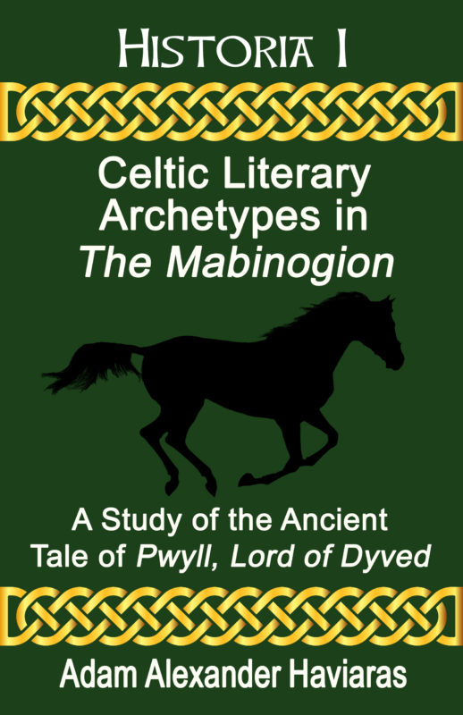 Celtic Literary Archetypes in The Mabinogion: A Study of the Ancient Tale of Pwyll, Lord of Dyved