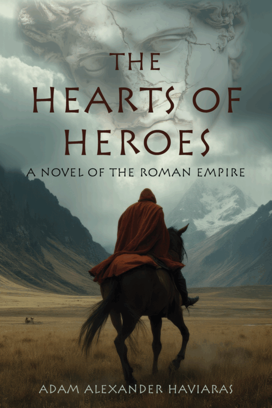 The Hearts of Heroes (Eagles and Dragons – Book VII)